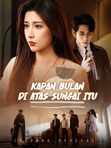 Kapan Bulan di Atas Sungai Itu